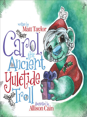 cover image of Carol, the Ancient Yuletide Troll